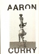 Cover of Aaron Curry: Bad Dimension
