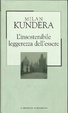 Cover of L'insostenibile leggerezza dell'essere