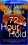 Cover of "72 Hour Hold"