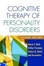 Cover of 'Cognitive Therapy of Personality Disorders, Second Edition'