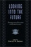 Cover of "Looking into the Future"