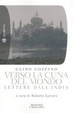 Cover of Verso la cuna del mondo