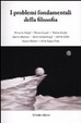 Cover of I problemi fondamentali della filosofia