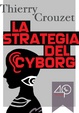 Cover of La strategia del cyborg