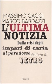 More about L'ultima notizia