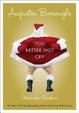 Cover of You Better Not Cry