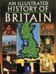 Cover of An Illustrated History of Britain