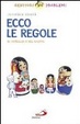 Cover of Ecco le regole in famiglia e nel gruppo