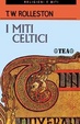 Cover of I miti celtici