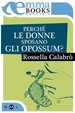 Cover of Perché le donne sposano gli opossum?