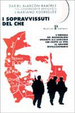 Cover of I sopravvissuti del Che