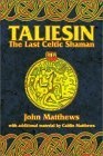 Taliesin : The Last Celtic Shaman