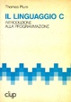 Cover of Il linguaggio C. Introduzione alla programmazione