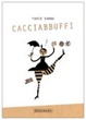 Cover of Cacciabbuffi