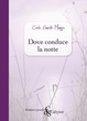 Cover of Dove conduce la notte
