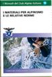 Cover of I materiali per l'alpinismo e le relative norme