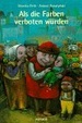 Cover of Als die Farben verboten wurden