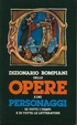 Cover of Dizionario Bompiani delle opere e dei personaggi