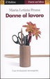 Cover of Donne al lavoro