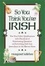 Cover of So You Think You're Irish