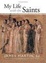 Cover of "My Life With the Saints"