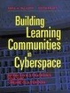 Cover of Building Learning Communities in Cyberspace