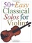 Cover of "50+ Easy Classical Solos For Violin"