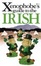 Cover of The Xenophobe's Guide to the Irish