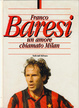 Cover of Franco Baresi: Un amore chiamato Milan