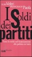 Cover of I soldi dei partiti. Tutta la verità sul finanziamento alla politica in Italia