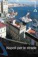 Cover of Napoli per le strade