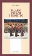 Cover of Salario, prezzo e profitto