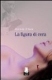 Cover of La figura di cera