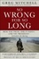 Cover of "So Wrong for So Long"