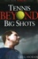 Cover of "Tennis Beyond Big Shots"