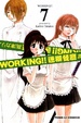 Cover of WORKING!!迷糊餐廳 7