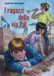 Cover of I ragazzi della via Pal