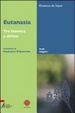 Cover of Eutanasia. Tra bioetica e diritto