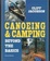 Cover of "Canoeing & Camping Beyond the Basics, 2nd"