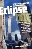 Eclipse 1 : New Science Fiction And Fantasy