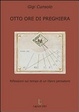 Cover of Otto ore di preghiera. Riflessioni sul tempo di un libero pensatore