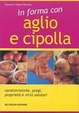 Cover of In forma con aglio e cipolla