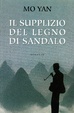 Cover of Il supplizio del legno di sandalo