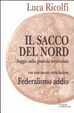 Cover of Il sacco del Nord. Saggio sulla giustizia territoriale
