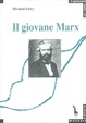 Cover of Il giovane Marx e la teoria della rivoluzione