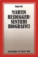 Cover of Martin Heidegger, sentieri biografici