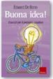 Cover of Buona idea! Esercizi per il pensiero creativo