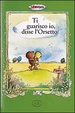 Cover of Ti guarisco io, disse l'Orsetto