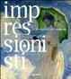 Cover of Impressionisti. La nascita dell'arte moderna