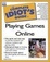 Cover of "Complete Idiot's Guide to Playing Games Online"